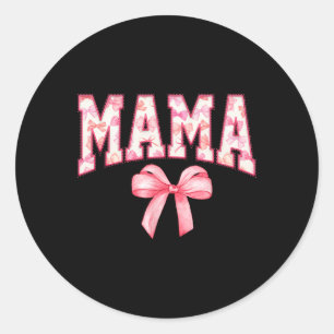 Mama Coquette Pink Bows Mothers Day Gift Mum Pink  Classic Round Sticker