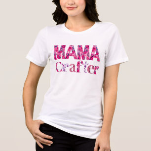Mama Crafter Hot Pink Design Typography  Tri-Blend Shirt
