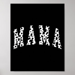 Mama Dalmatian Pattern Mummy Funny Happy Mothers Poster