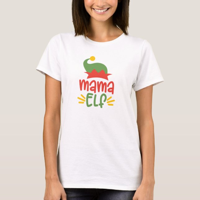 Mama Elf  T-Shirt (Front)