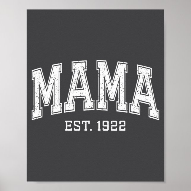 Mama Est 1922 Mom D Mothers Day Ized  Poster (Front)