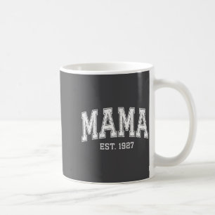 Mama Est 1927 Mom D Mothers Day Ized Coffee Mug