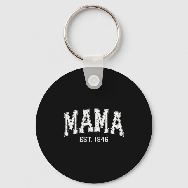 Mama Est 1946 Mom D Mothers Day Ized  Key Ring (Front)