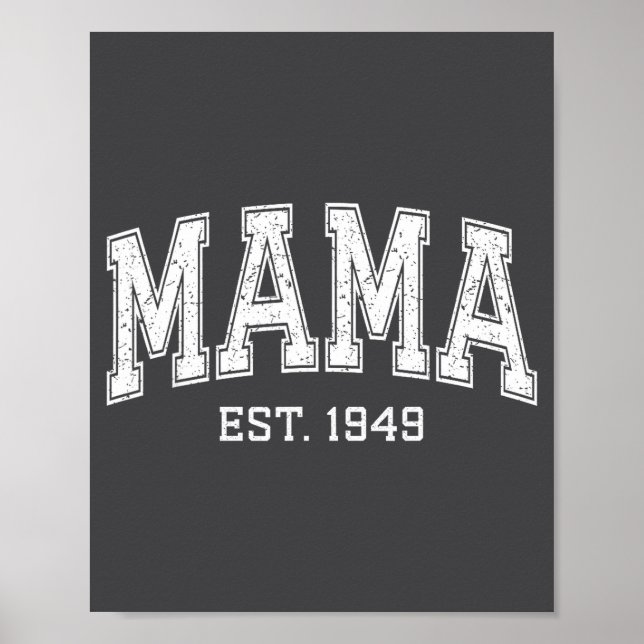 Mama Est 1949 Mom D Mothers Day Ized  Poster (Front)