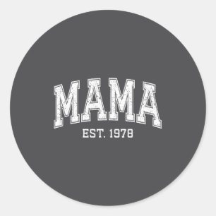 Mama Est 1978 Mom D Mothers Day Ized  Classic Round Sticker