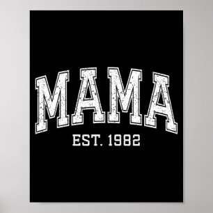 Mama Est 1982 Mom D Mothers Day Ized Poster