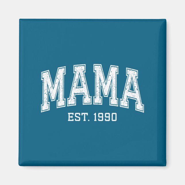 Mama Est 1990 Mom D Mothers Day Ized  Magnet (Front)