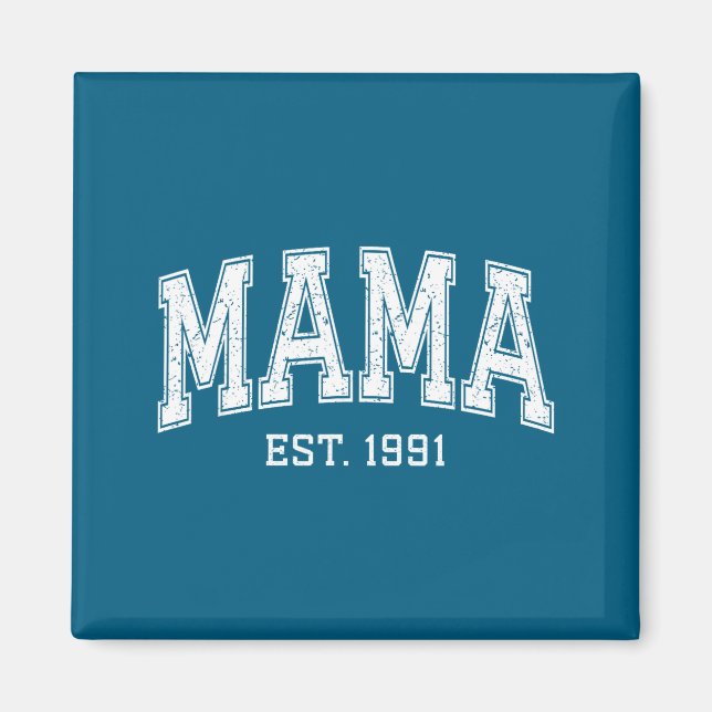 Mama Est 1991 Mom D Mothers Day Ized  Magnet (Front)