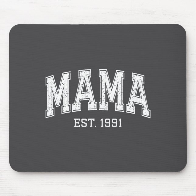 Mama Est 1991 Mom D Mothers Day Ized  Mouse Mat (Front)