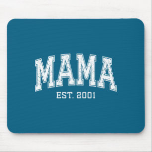 Mama Est 2001 Mom D Mothers Day Ized  Mouse Mat