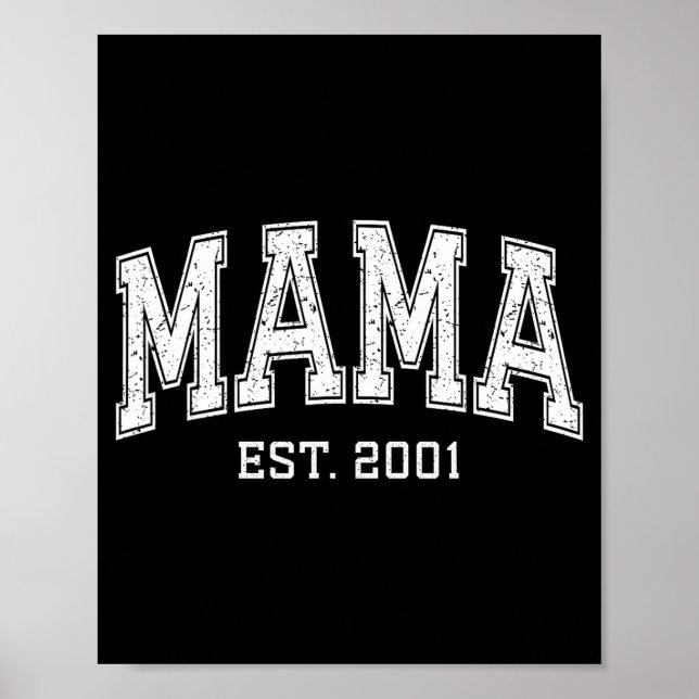 Mama Est 2001 Mom D Mothers Day Ized  Poster (Front)