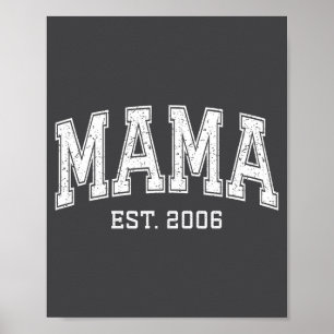 Mama Est 2006 Mom D Mothers Day Ized Poster