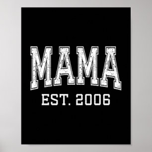 Mama Est 2006 Mom D Mothers Day Ized Premium Tri-b Poster