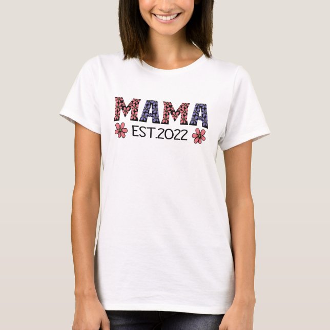 Mama Est 2022 T-Shirt (Front)