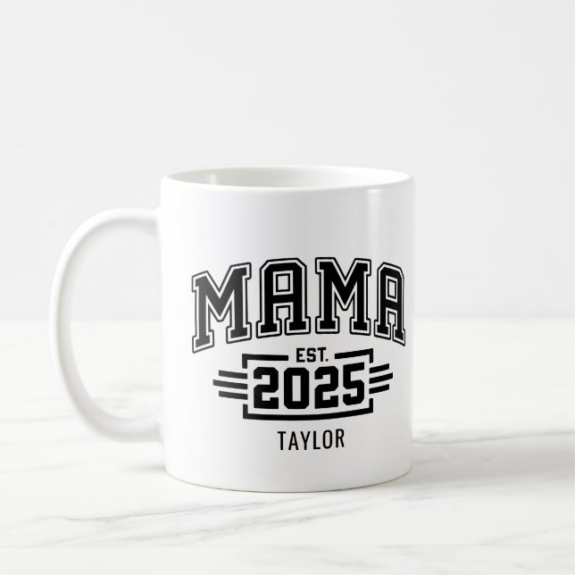Mama Est 2025 Coffee Mug (Left)
