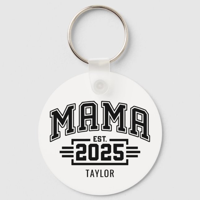 Mama Est 2025 Key Ring (Front)