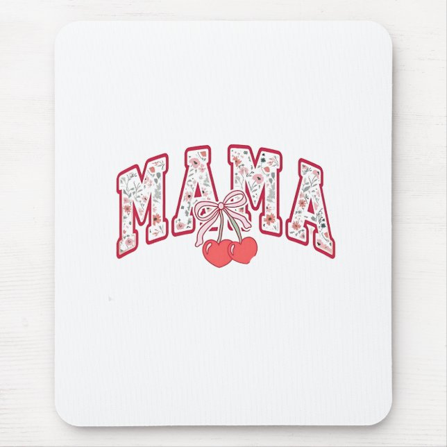 Mama est 2025 Mothers Day Coquette bow Mouse Mat (Front)