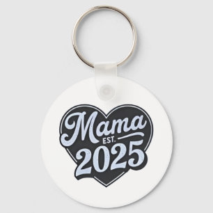 MAMA est 2025 Pregnancy Mothers Day Mum To Be  Key Ring