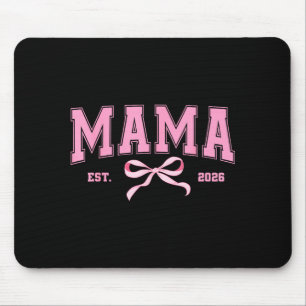 Mama est 2026 coquette bow mum to be new mummy of mouse mat