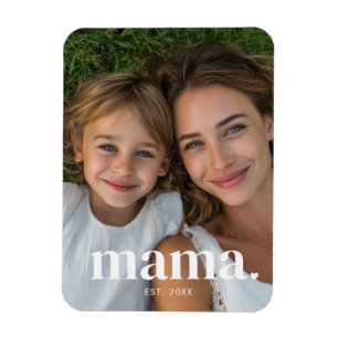 Mama Established Photo Magnet