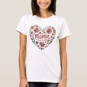 Mama Floral Heart T-Shirt - Cute Mother's Day Gift