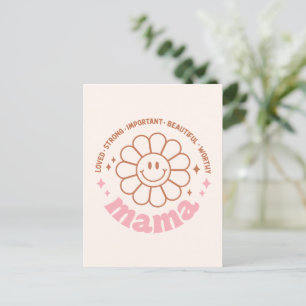 Mama Flower: Loved, Strong, Beautiful, and Worthy Postcard