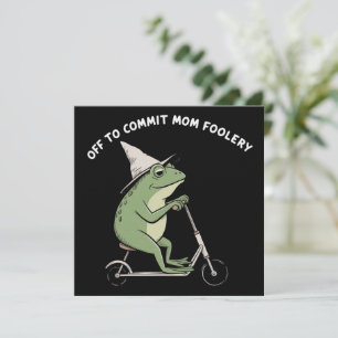 Mama Frog Off to Commit Mum Foolery Scooter Gift Invitation