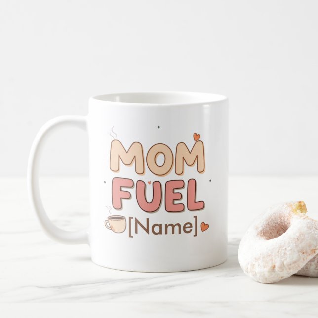 Mama Fuel Personilized Mug (With Donut)