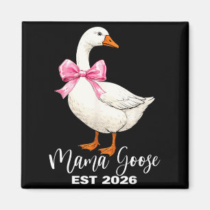 Mama Goose Est 2026 Mum Baby Announcement Mothers Magnet