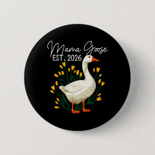 Mama Goose Est 2026 New Mum Mama Mothers Day 6 Cm Round Badge