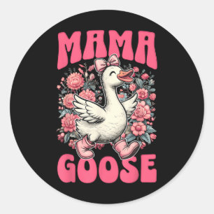Mama Goose Mothers Day Floral Mama Silly Goose Mum Classic Round Sticker