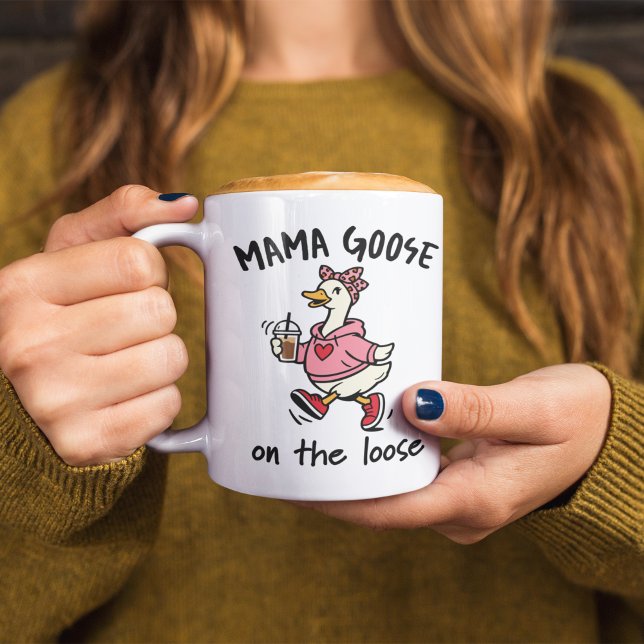 Mama Goose on the Loose Funny Mom Goose Cartoon  Coffee Mug (Mama Goose on the loose funny mom mug)