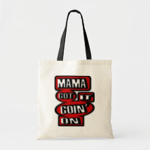 Mama Got It Goin' On With Boxes And  Circles Tote Bag
