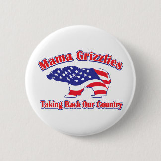 Mama Grizzlies Taking Back Our Country 6 Cm Round Badge