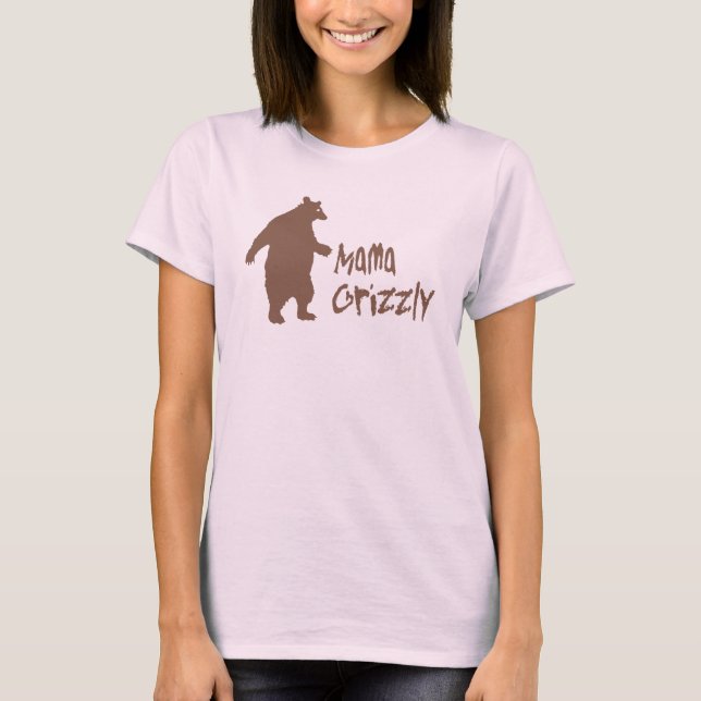Mama Grizzly T-Shirt (Front)