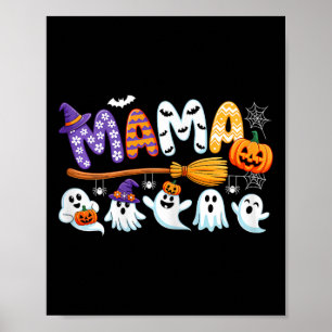 Mama Halloween Boo Ghost Horror Costume Funny Part Poster