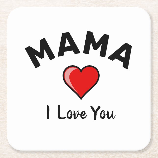 Mama I love you paper coaster (Front)