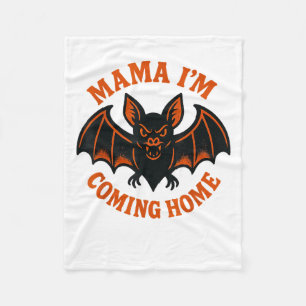 Mama I’m Coming Home Bat Tee _1 Fleece Blanket