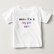 "mama i'm a big girl now" customisable t shirt