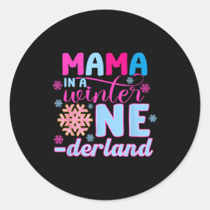 Mama In A Winter Onederland Bday Girl Sweet Snowfl Classic Round Sticker