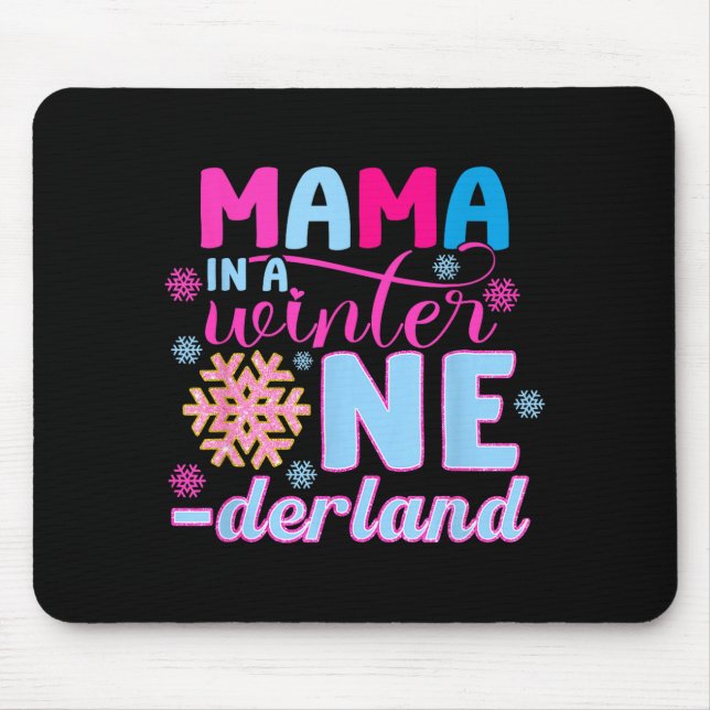 Mama In A Winter Onederland Bday Girl Sweet Snowfl Mouse Mat (Front)