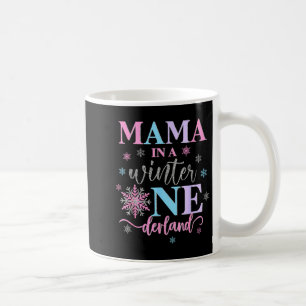 Mama In A Winter Onederland Birthday Girl Sweet Sn Coffee Mug