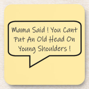 MAMA IS A WISE WOMAN MESSAGE TYPE GRAPHICS COASTER