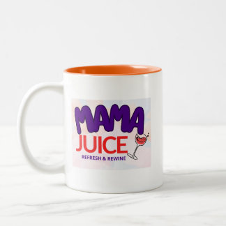 MaMa Juice - Refresh & Rewine  Two-Tone Coffee Mug