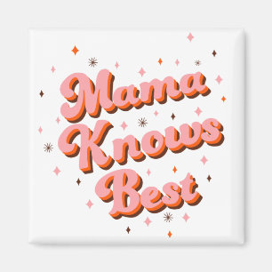 Mama Knows Best Pink Brown Playful Retro Lettering Magnet