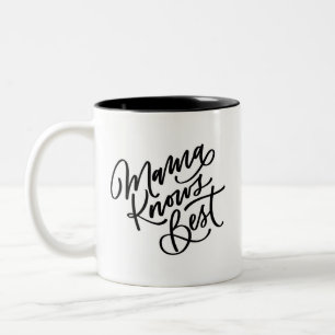 Mama Knows Best Two-Tone Coffee Mug