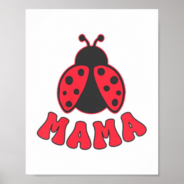 Mama Ladybug First Birthday Girl Family Matching P Poster (Front)