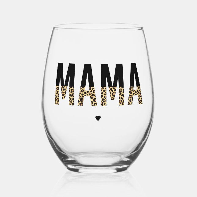 Mama Leopard print Typography Mum Gifts Stemless Wine Glass (Front)