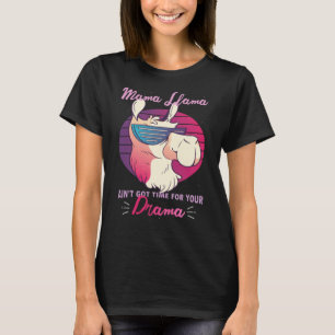 Mama Llama Drama Apparel Women Mom Mama T-Shirt