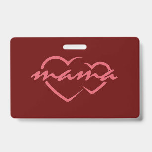 Mama love Mother's day gift for best MOM day Gift ID Badge